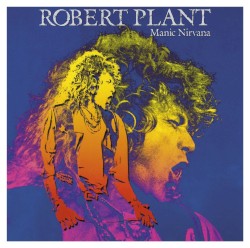 Cover of 'Manic Nirvana' - Robert Plant